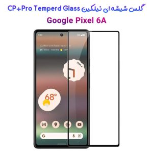 گلس شیشه ای نیلکین گوگل Google Pixel 6A مدل CP+PRO Tempered Glass