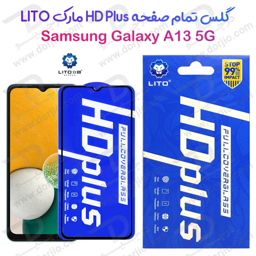 خرید گلس شیشه ای HD Plus تمام صفحه Samsung Galaxy A13 5G مارک LITO