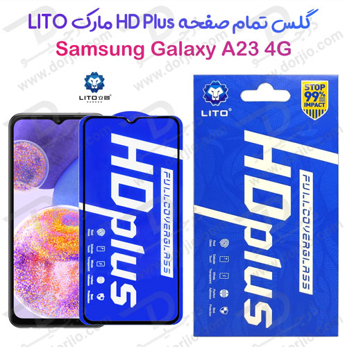 خرید گلس شیشه ای HD Plus تمام صفحه Samsung Galaxy A23 4G مارک LITO