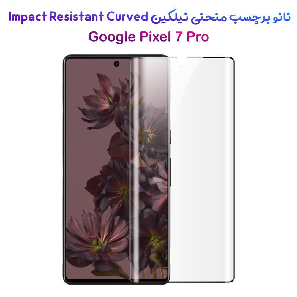 نانو برچسب منحنی Google Pixel 7 Pro مارک نیلکین مدل Impact Resistant Curved Film