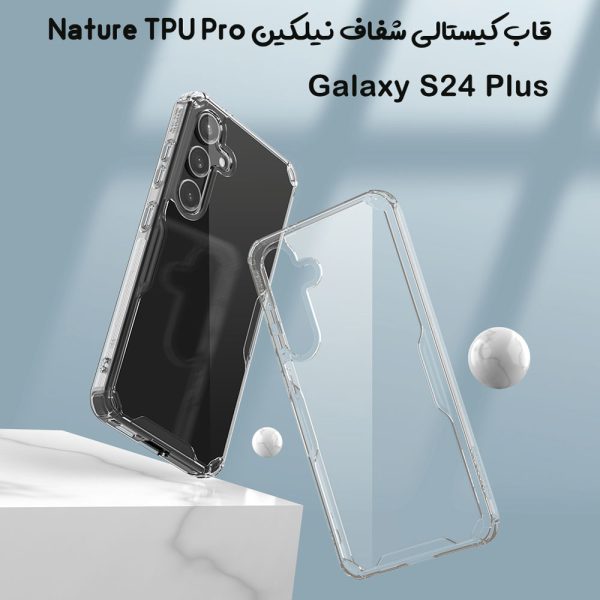 خرید گارد شفاف نیلکین Samsung Galaxy S24 Plus مدل Nature TPU Pro