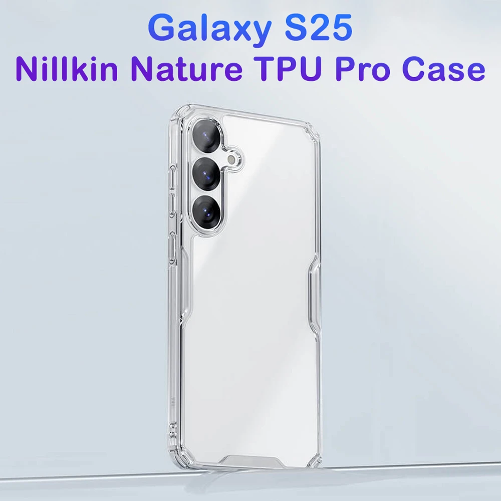 خرید قاب شفاف نیلکین Samsung Galaxy S25 مدل Nature TPU Pro