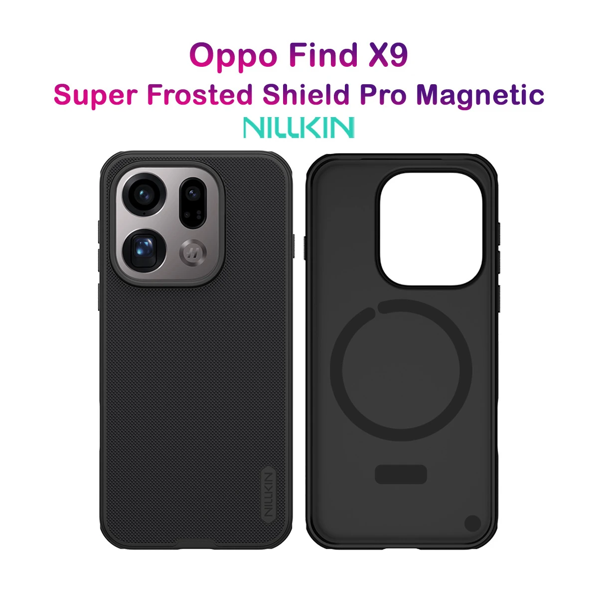 قاب ضدضربه مگنتی Oppo Find X9 مارک نیلکین مدل Super Frosted Shield Pro Magnetic