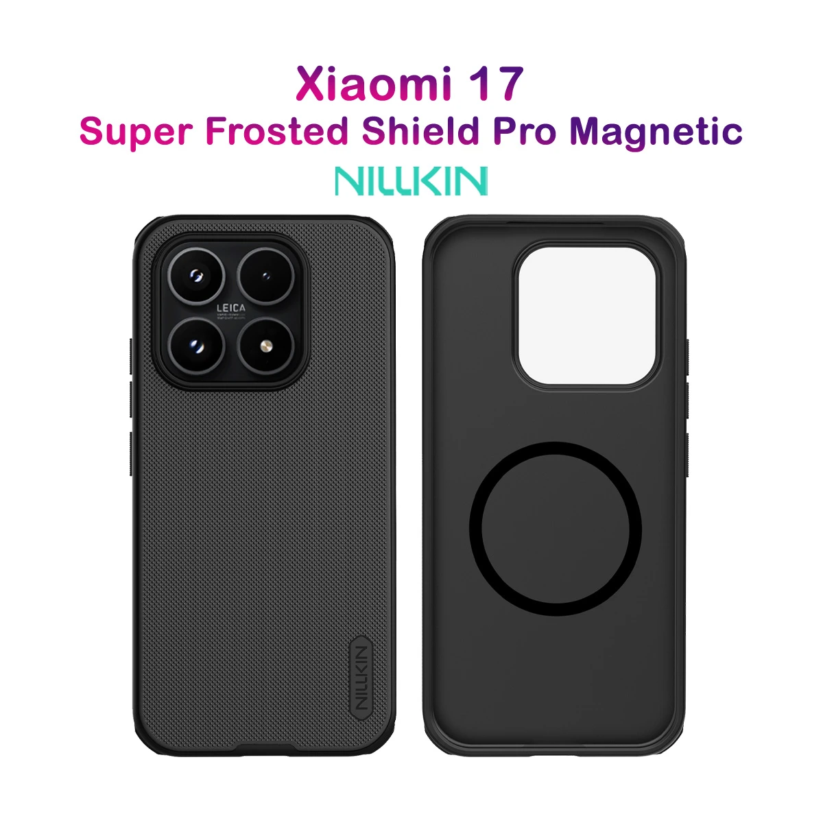 قاب ضدضربه مگنتی Xiaomi 17 مارک نیلکین مدل Super Frosted Shield Pro Magnetic