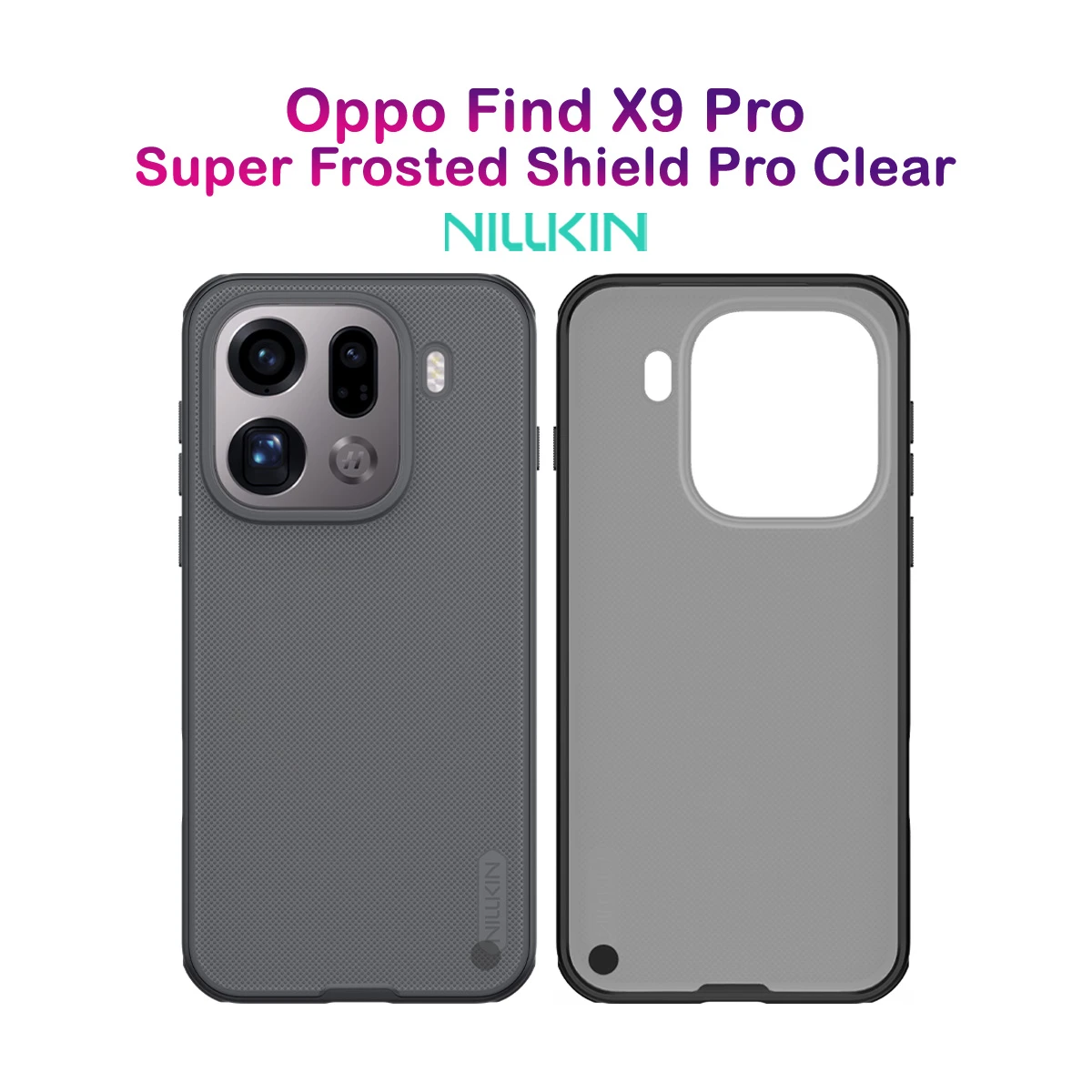 قاب ضدضربه دودی Oppo Find X9 Pro مارک نیلکین مدل Super Frosted Shield Pro Clear