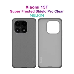 قاب ضدضربه دودی Xiaomi 15T مارک نیلکین مدل Super Frosted Shield Pro Clear