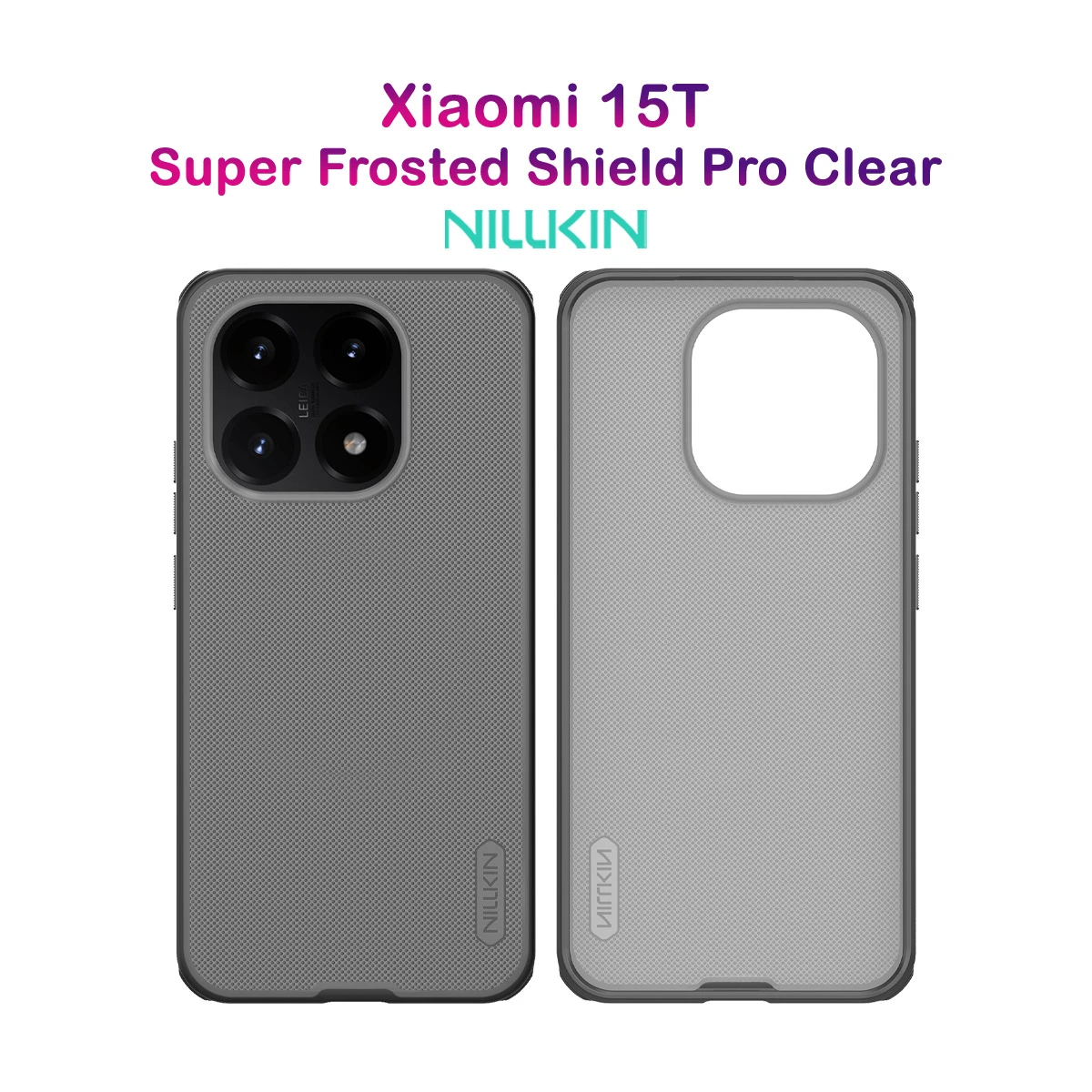 قاب ضدضربه دودی Xiaomi 15T مارک نیلکین مدل Super Frosted Shield Pro Clear