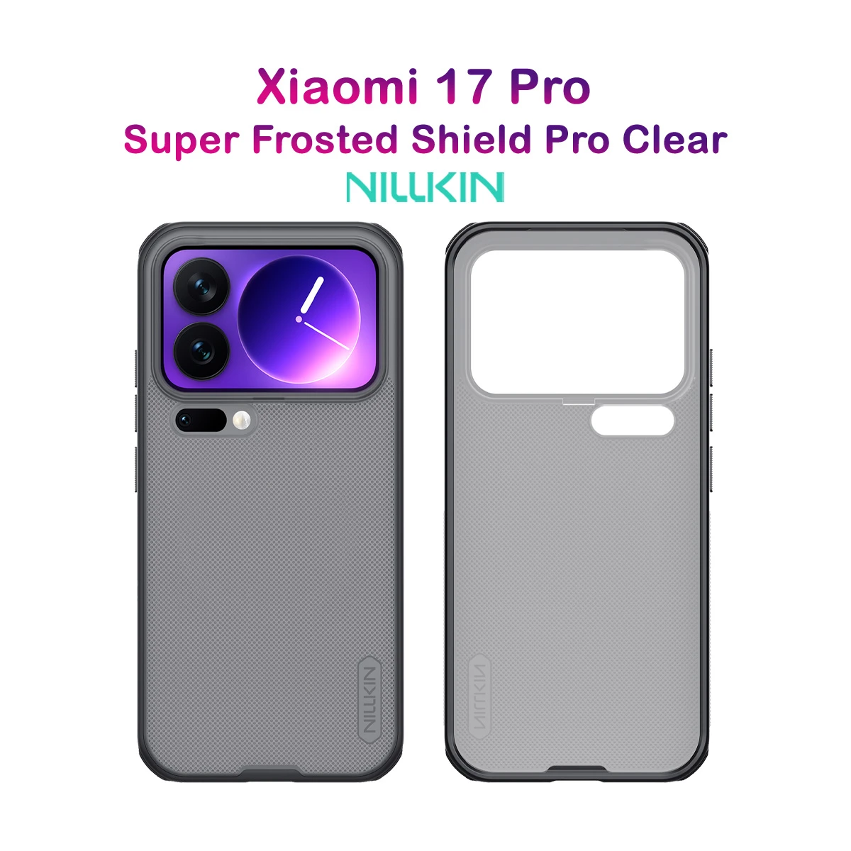 قاب ضدضربه دودی Xiaomi 17 Pro مارک نیلکین مدل Super Frosted Shield Pro Clear