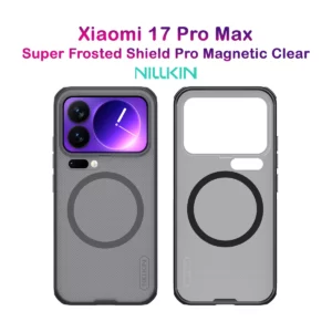 قاب ضدضربه دودی مگنتی Xiaomi 17 Pro Max مارک نیلکین مدل Super Frosted Shield Pro Clear Magnetic