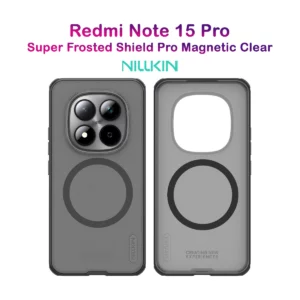 قاب ضدضربه دودی مگنتی Xiaomi Redmi Note 15 Pro مارک نیلکین مدل Super Frosted Shield Pro Clear Magnetic