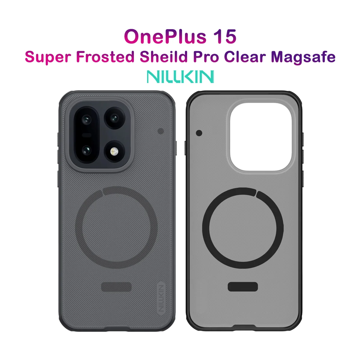 قاب ضدضربه دودی مگنتی OnePlus 15 مارک نیلکین مدل Super Frosted Shield Pro Clear Magnetic