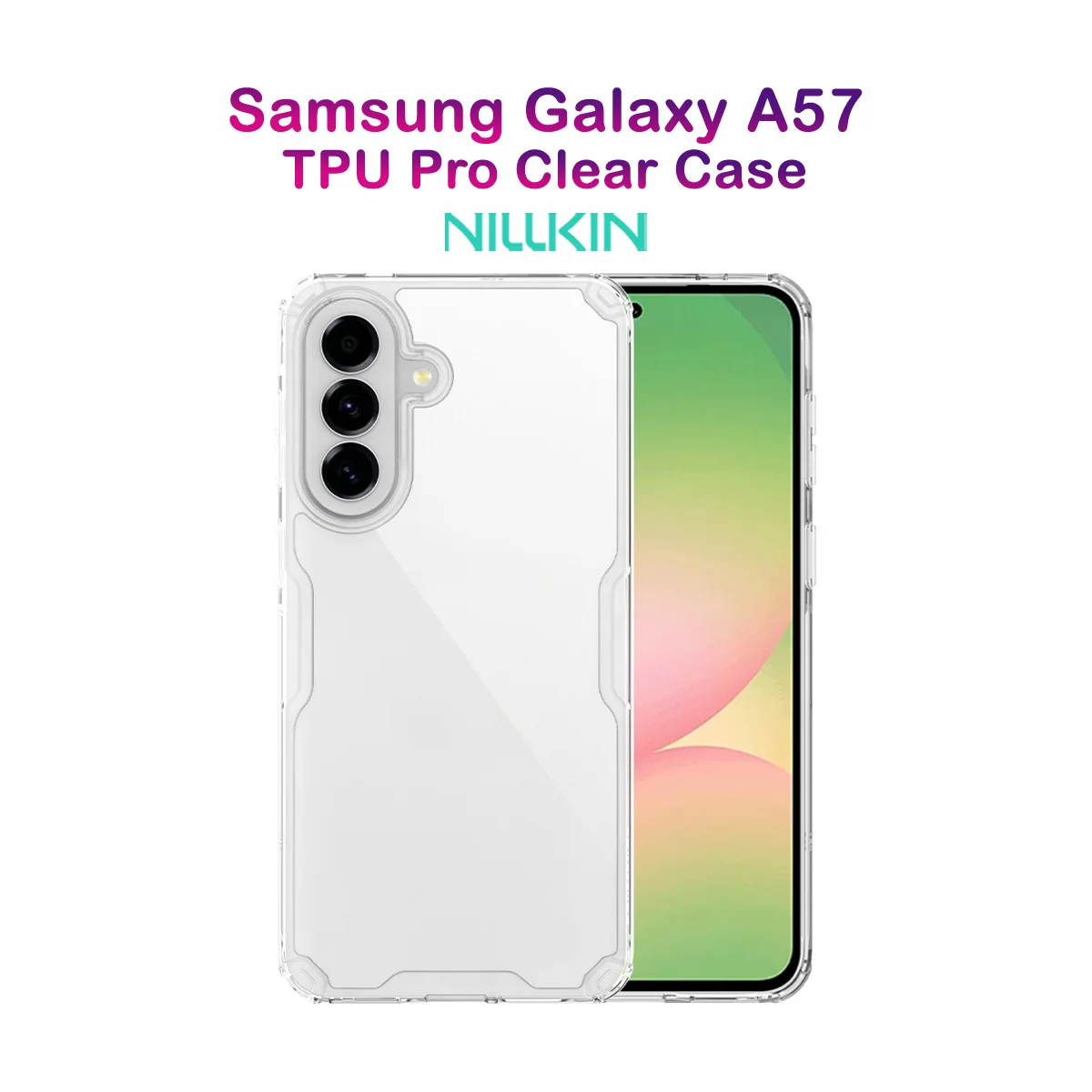 قاب شفاف Galaxy A57 مارک نیلکین مدل Nature TPU Pro