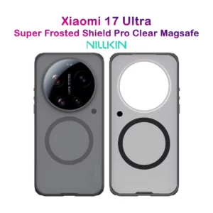 قاب ضدضربه دودی مگنتی Xiaomi 17 Ultra مارک نیلکین مدل Super Frosted Shield Pro Clear Magnetic