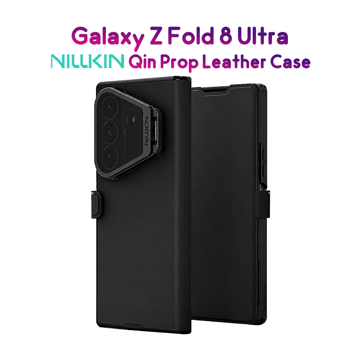 کیف مگنتی چرمی Galaxy Z Fold 8 Ultra با درب مگنتی و محافظ دوربین استند دار مارک نیلکین مدل Qin Prop